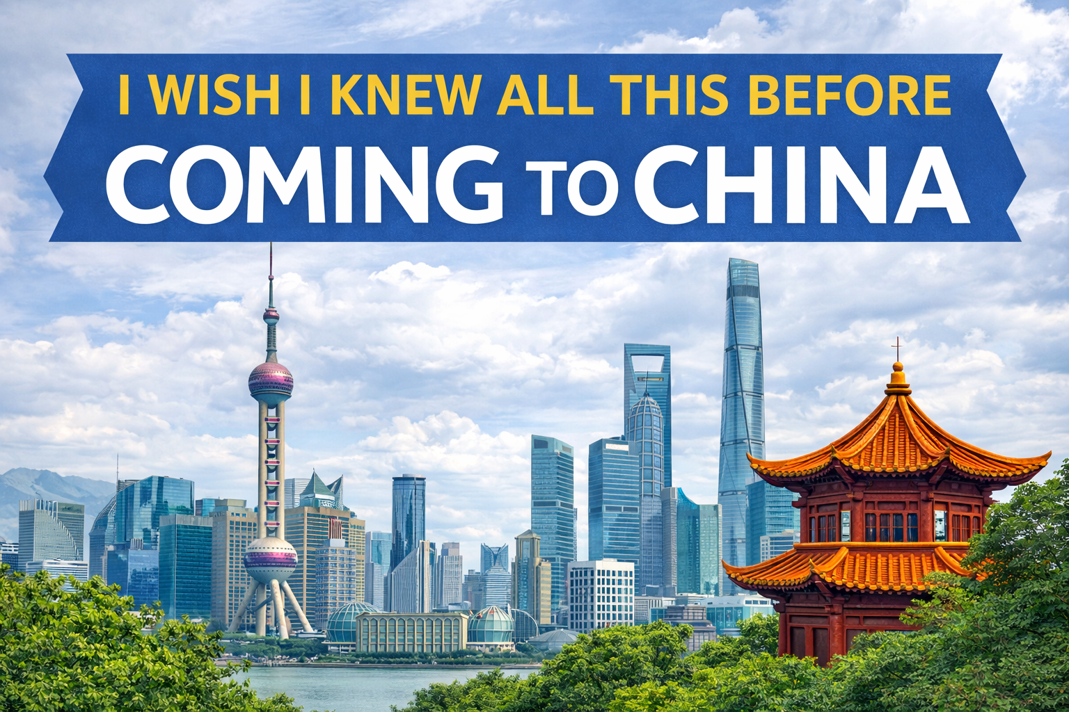 all you need to know before coming to china